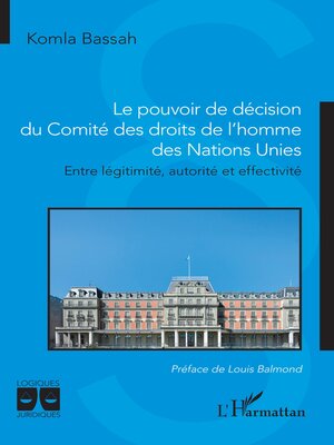 cover image of Le pouvoir de décision du Comité des droits de l'homme des Nations Unies